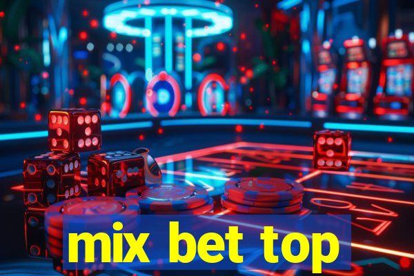 mix bet top